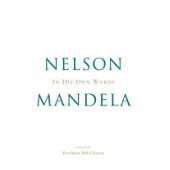 In His Own Words: Nelson Mandela by Kader Asmal, David Chidester, Wilmot Godfrey James